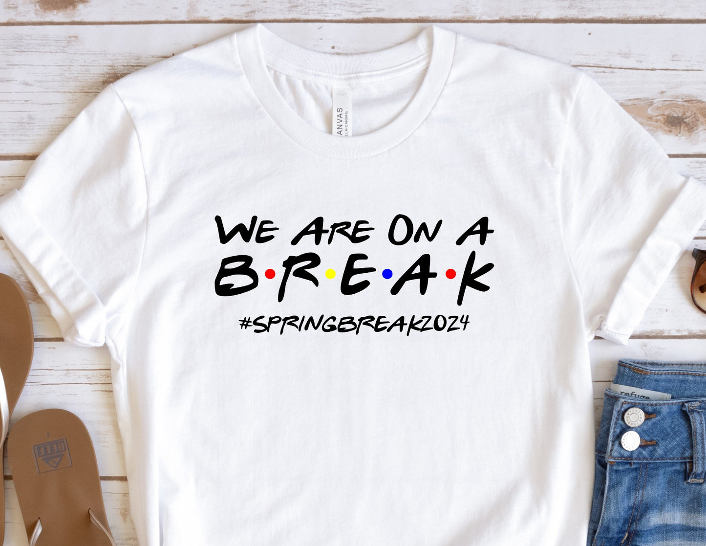 We Are On A Break #springbrea2024