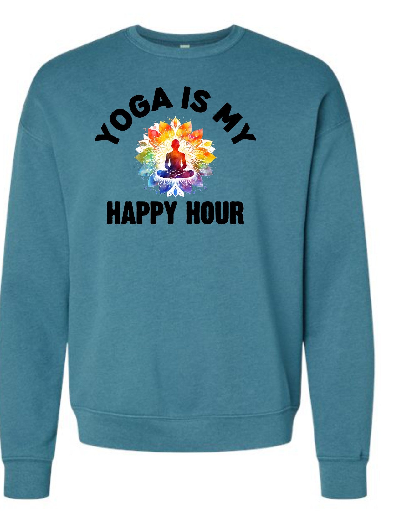 Yoga is My Happy Hour sweatshirt