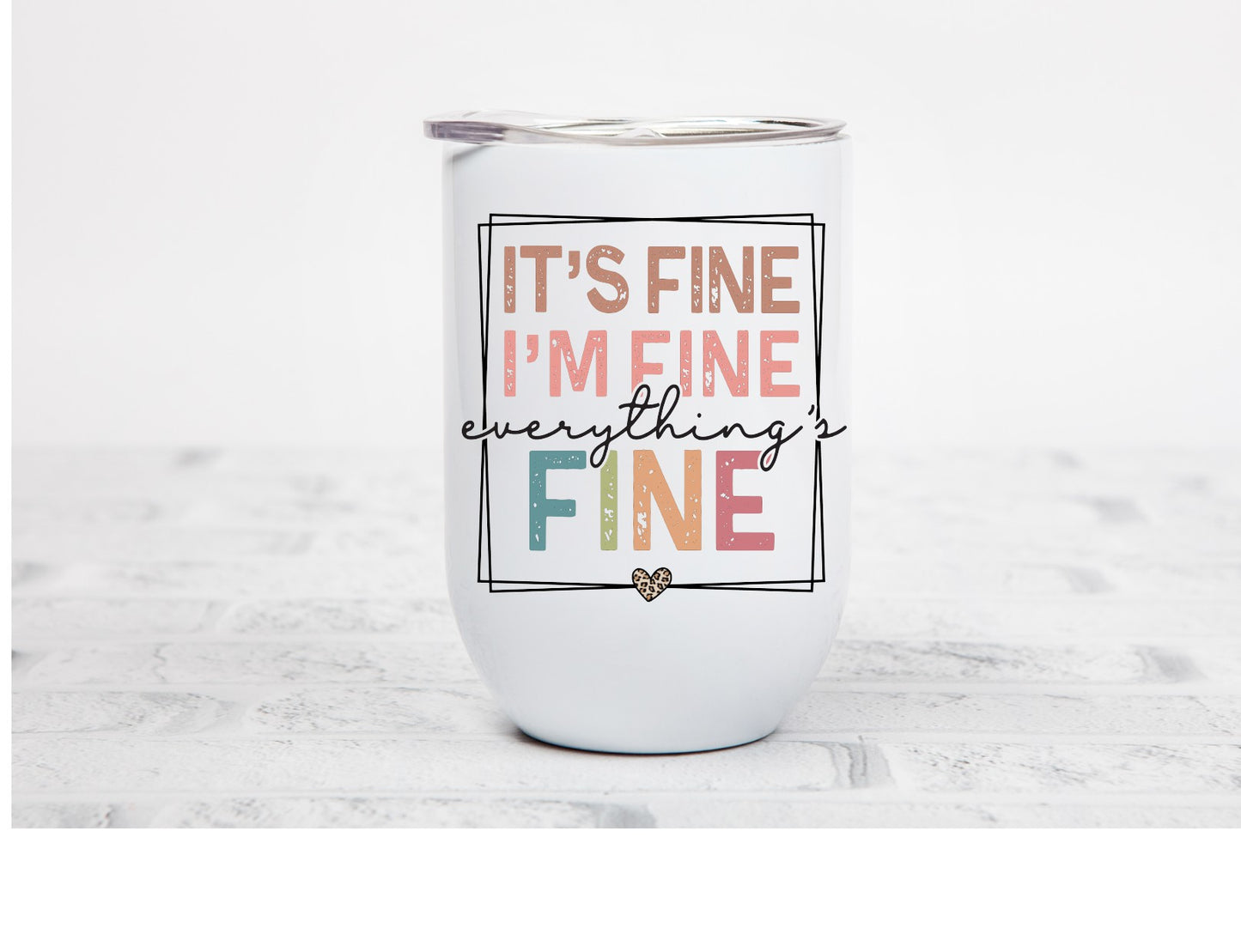 It' Fine, I'm Fine